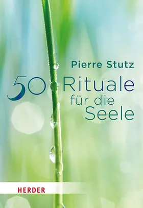 Stutz / Baumeister |  50 Rituale für die Seele | Buch |  Sack Fachmedien