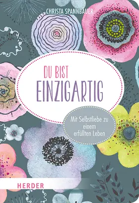 Spannbauer |  Du bist einzigartig | Buch |  Sack Fachmedien