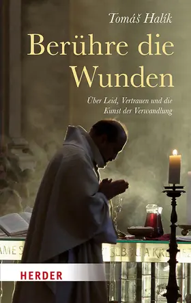 Halík |  Berühre die Wunden | Buch |  Sack Fachmedien