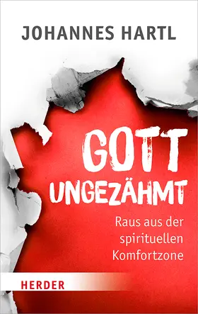Hartl |  Gott ungezähmt | Buch |  Sack Fachmedien