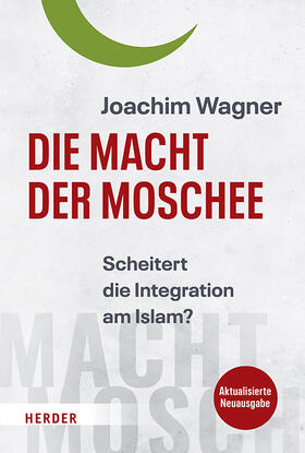 Wagner | Wagner, J: Macht der Moschee | Buch | 978-3-451-03194-6 | sack.de