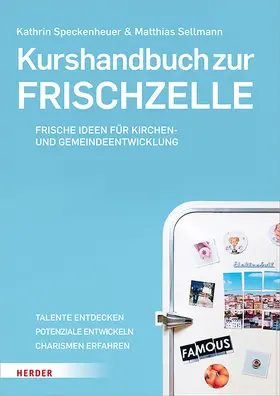 Sellmann / Speckenheuer |  Kurshandbuch zur Frischzelle | Buch |  Sack Fachmedien