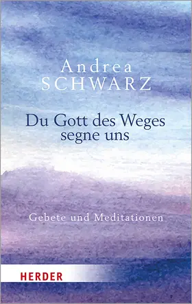 Schwarz |  Du Gott des Weges segne uns | Buch |  Sack Fachmedien