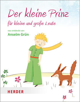 Grün / Saint-Exupéry |  Der kleine Prinz für kleine und große Leute | Buch |  Sack Fachmedien