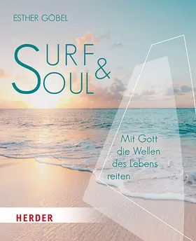 Göbel | Surf & Soul | Buch | 978-3-451-03260-8 | www.sack.de