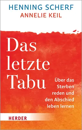 Scherf / Keil |  Das letzte Tabu | Buch |  Sack Fachmedien