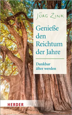 Zink / Hartmann | Genieße den Reichtum der Jahre | Buch | 978-3-451-03267-7 | www.sack.de
