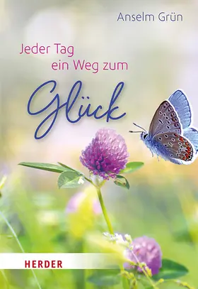 Grün / Walter |  Jeder Tag ein Weg zum Glück | Buch |  Sack Fachmedien