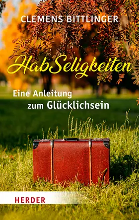 Bittlinger | HabSeligkeiten | Buch | 978-3-451-03346-9 | www.sack.de