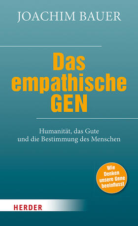 Bauer |  Das empathische Gen | Buch |  Sack Fachmedien