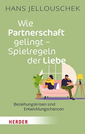 Jellouschek | Wie Partnerschaft gelingt - Spielregeln der Liebe | Buch | 978-3-451-03373-5 | sack.de