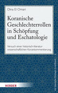 El Omari / Khorchide |  Koranische Geschlechterrollen in Schöpfung und Eschatologie | Buch |  Sack Fachmedien