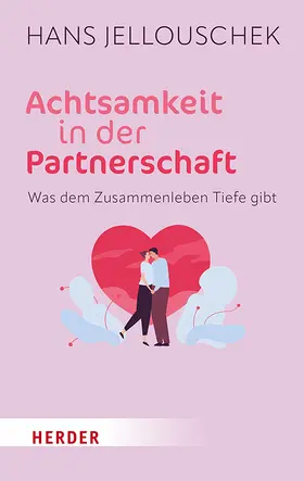 Jellouschek |  Achtsamkeit in der Partnerschaft | Buch |  Sack Fachmedien