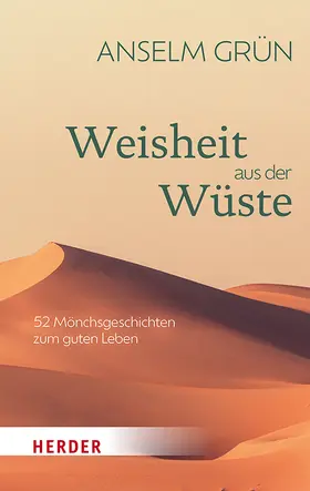 Grün / Walter | Weisheit aus der Wüste | Buch | 978-3-451-03462-6 | www.sack.de