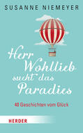 Niemeyer |  Herr Wohllieb sucht das Paradies | Buch |  Sack Fachmedien