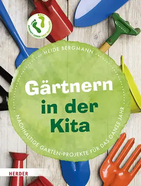 Bergmann |  Gärtnern in der Kita | Buch |  Sack Fachmedien