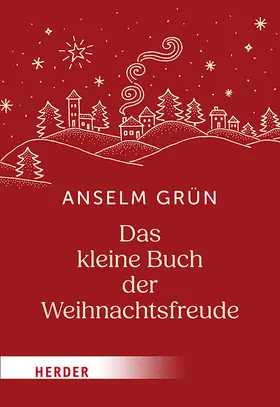Grün / Lichtenauer |  Das kleine Buch der Weihnachtsfreude | Buch |  Sack Fachmedien