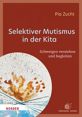 Zucht | Selektiver Mutismus in der Kita | Buch | 978-3-451-03623-1 | www.sack.de