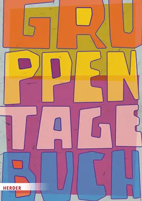 Herder Pädagogik | Gruppentagebuch. Der Klassiker | Buch | 978-3-451-03628-6 | www.sack.de