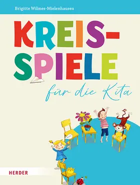 Wilmes-Mielenhausen |  Kreisspiele für die Kita | Buch |  Sack Fachmedien