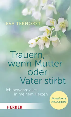 Terhorst | Trauern, wenn Mutter oder Vater stirbt | Buch | 978-3-451-03670-5 | www.sack.de