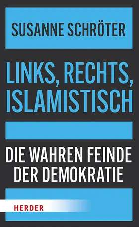 Schröter | Links, rechts, islamistisch | Buch | 978-3-451-03671-2 | www.sack.de