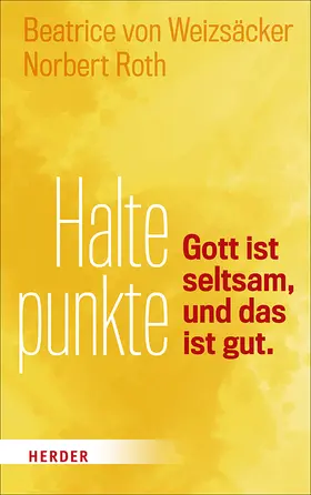 Roth / von Weizsäcker | Haltepunkte | Buch | 978-3-451-03677-4 | www.sack.de