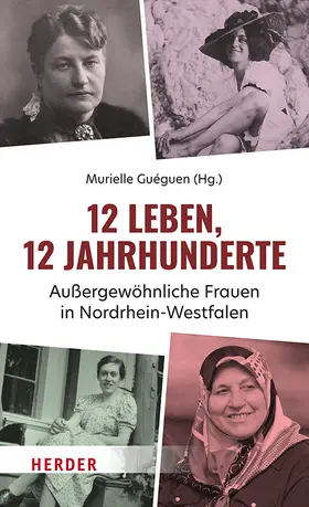 Guéguen |  12 Leben, 12 Jahrhunderte | Buch |  Sack Fachmedien