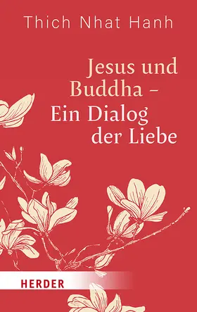 Jesus und Buddha - Ein Dialog der Liebe | Buch | 978-3-451-03712-2 | www.sack.de