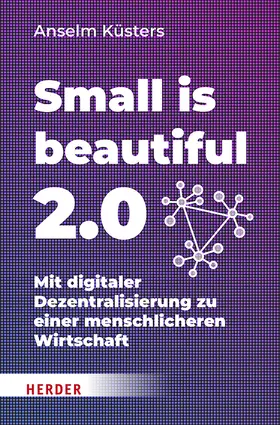 Küsters |  Small is beautiful 2.0 | Buch |  Sack Fachmedien