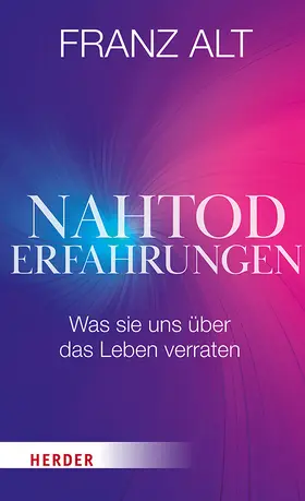 Alt |  Nahtoderfahrungen | Buch |  Sack Fachmedien