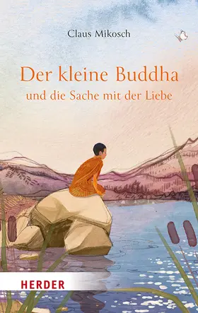 Mikosch |  Der kleine Buddha und die Sache mit der Liebe | Buch |  Sack Fachmedien