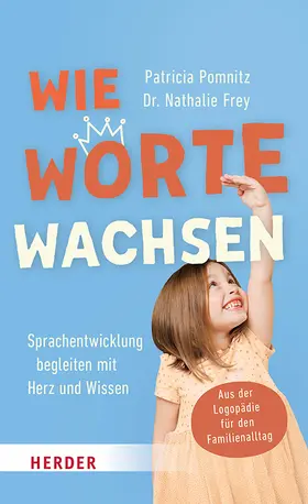 Pomnitz / Frey |  Wie Worte wachsen | Buch |  Sack Fachmedien