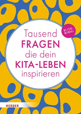 Tausend Fragen die dein Kita-Leben inspirieren | Buch | 978-3-451-03812-9 | www.sack.de