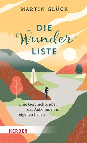 Glück | Die Wunderliste | Buch | 978-3-451-03822-8 | www.sack.de