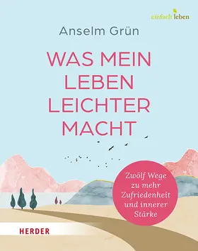 Grün / Walter |  Was mein Leben leichter macht | Buch |  Sack Fachmedien