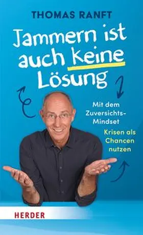 Ranft |  Jammern ist auch keine Lösung | Buch |  Sack Fachmedien