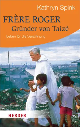 Spink |  Frère Roger - Gründer von Taizé | Buch |  Sack Fachmedien