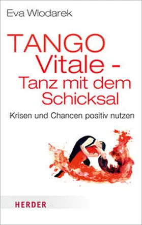 Wlodarek |  Tango Vitale - Tanz mit dem Schicksal | Buch |  Sack Fachmedien