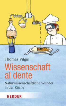 Vilgis | Vilgis, T: Wissenschaft al dente | Buch | 978-3-451-06761-7 | sack.de