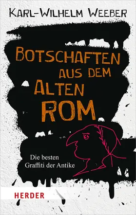 Weeber |  Botschaften aus dem Alten Rom | Buch |  Sack Fachmedien