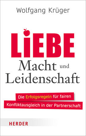 Krüger | Liebe, Macht und Leidenschaft | Buch | 978-3-451-06880-5 | sack.de