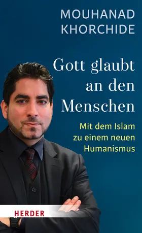 Khorchide |  Gott glaubt an den Menschen | Buch |  Sack Fachmedien