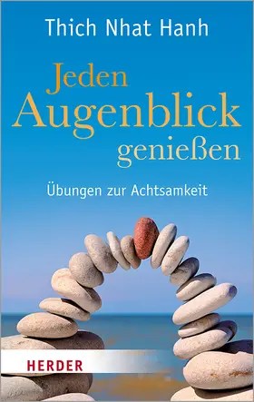  Jeden Augenblick genießen | Buch |  Sack Fachmedien