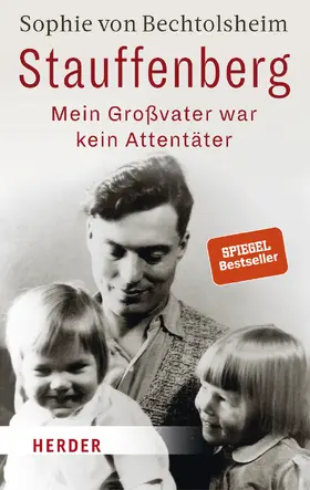 von Bechtolsheim | Stauffenberg - mein Großvater war kein Attentäter | Buch | 978-3-451-07217-8 | www.sack.de