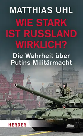 Uhl |  Wie stark ist Russland wirklich? | Buch |  Sack Fachmedien