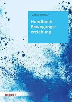Zimmer |  Handbuch Bewegungserziehung | Buch |  Sack Fachmedien
