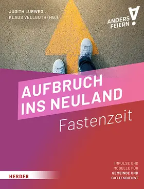 Vellguth / Lurweg |  Aufbruch ins Neuland | Buch |  Sack Fachmedien