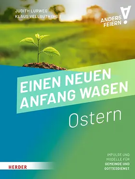 Vellguth / Lurweg |  Einen neuen Anfang wagen | Buch |  Sack Fachmedien