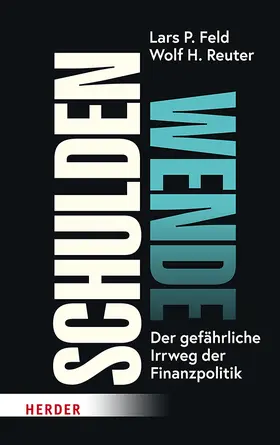 Feld / Reuter |  Schuldenwende | Buch |  Sack Fachmedien
